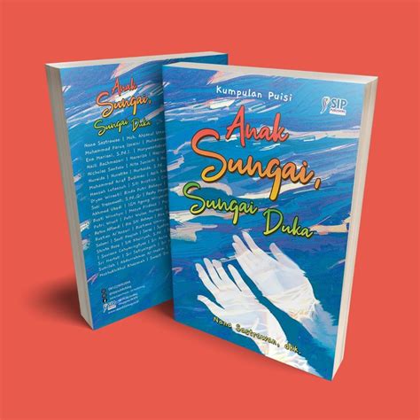 Anak Sungai Sungai Duka Toko Buku Sip Publishing