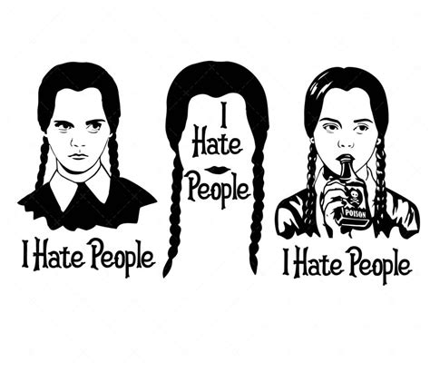 I Hate People Svg Png Pdf Wednesday Addams Svg Poison Svg