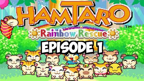 Let S Play Hamtaro Rainbow Rescue Pisode Youtube