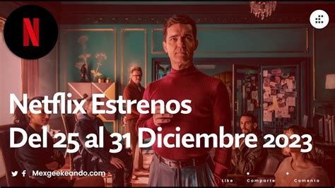 Netflix Estrenos Del 25 Al 31 De Diciembre 2024 YouTube