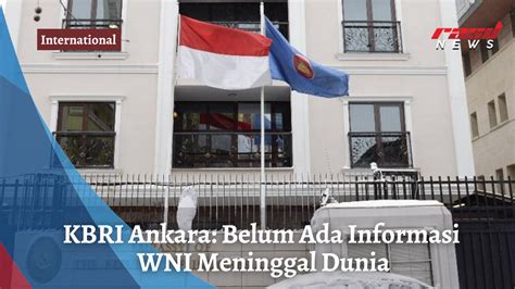 KBRI Ankara Belum Ada Informasi WNI Meninggal Dunia Radio