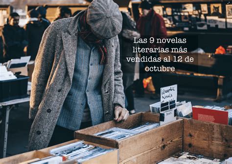 Las Novelas Literarias M S Vendidas Al De Octubre El Placer De