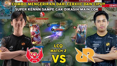 Combo Mengerikan Dari Ferxiic Dan Cipuy Super Kennn Sampe Gak Dikasih