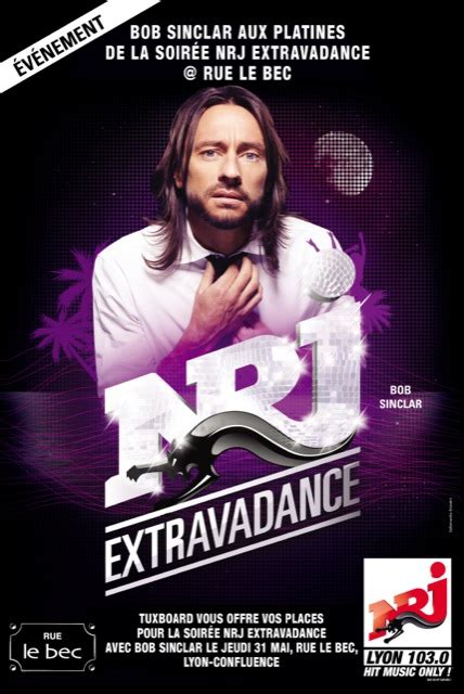 Places Gagner Pour Le Nrj Extravadance Avec Bob Sinclar Lyon