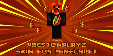 Prestonplayz Skins For Pocket Edition For Pc Mac Windows 7 8 10 Free Download