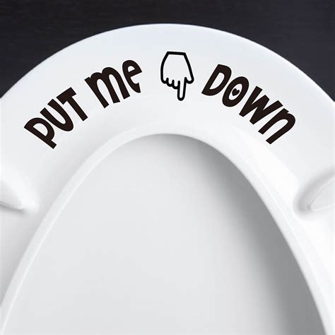 Put Me Down Bathroom Toilet Seat Vinyl Sticker