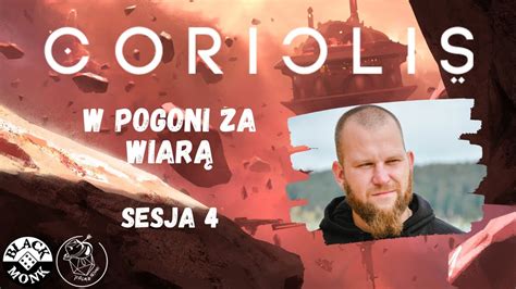 Sesja Rpg Coriolis W Pogoni Za Wiar Odc Youtube