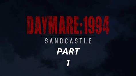 DAYMARE 1994 SANDCASTLE Walkthrough Gameplay Part 1 WHAT IS THIS