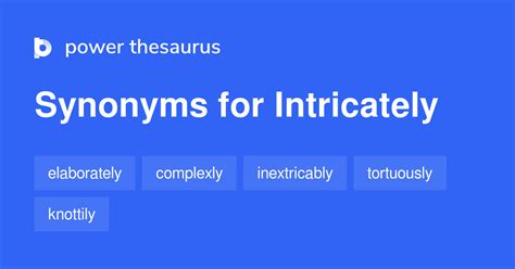 55 Adverb Synonyms For Intricately