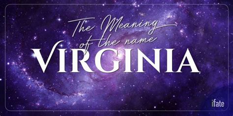 The First Name Virginia What It Means And Why Numerologists Like It