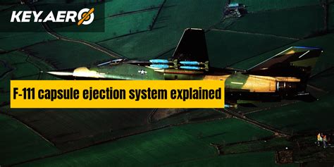 F-111 capsule ejection system explained