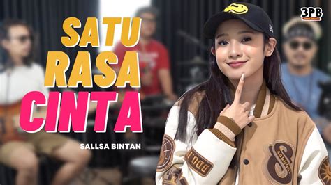 SATU RASA CINTA ARIEF 3PEMUDA BERBAHAYA FEAT SALSA BINTAN COVER