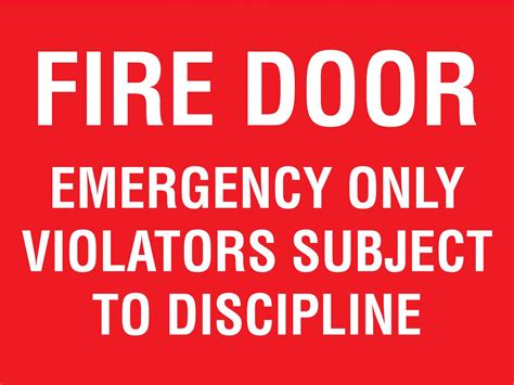 Fire Door Emergency Only Violators Subject To Discipline Sign New Signs