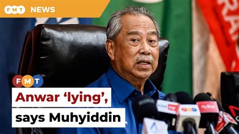 Anwar ‘lying’ About Felda Debt Waiver Says Muhyiddin Video Dailymotion