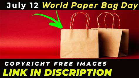 World Paper Bag Day 2021 Copyright Free Images International Paper