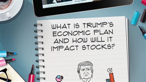 What Is Trumps Economic Plan And How Will It Impact Stocks Thestreet