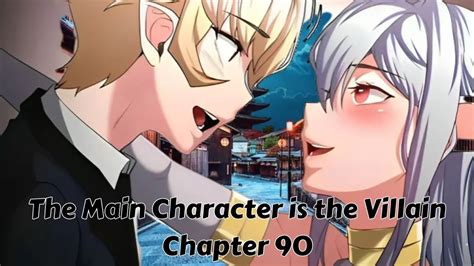 The Main Character Is The Villain Chapter 90 Release Date Spoiler