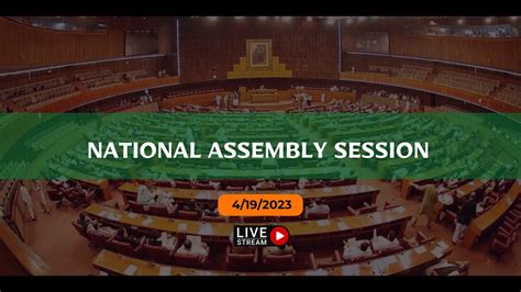 Live National Assembly Session Intekhab Hd Youtube