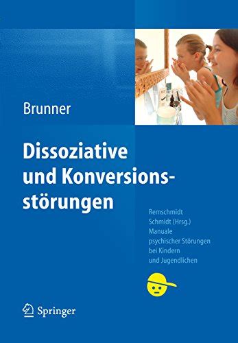 Dissoziative und Konversionsstörungen Manuale psychischer Störungen