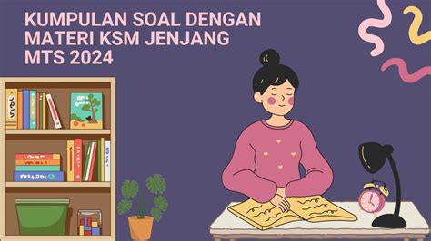 54 Kunci Jawaban Soal Materi Kompetisi Sains Madrasah Bidang IPS