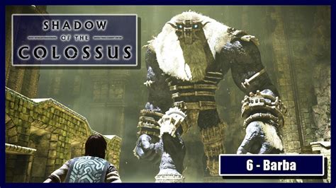 Shadow Of The Colossus Todos Los Colosos 6 Barba Gameplay PS5 4K