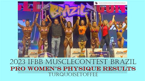 Ifbb Musclecontest Brazil Pro Women S Physique Results Youtube