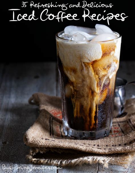 Iced Coffee Recipes - Busy Being Jennifer