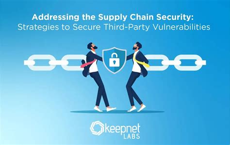 Addressing The Supply Chain Security Keepnet Keepnet