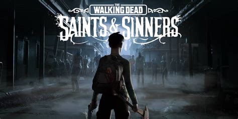 The Walking Dead: Saints and Sinners VR Game Review | Game Rant