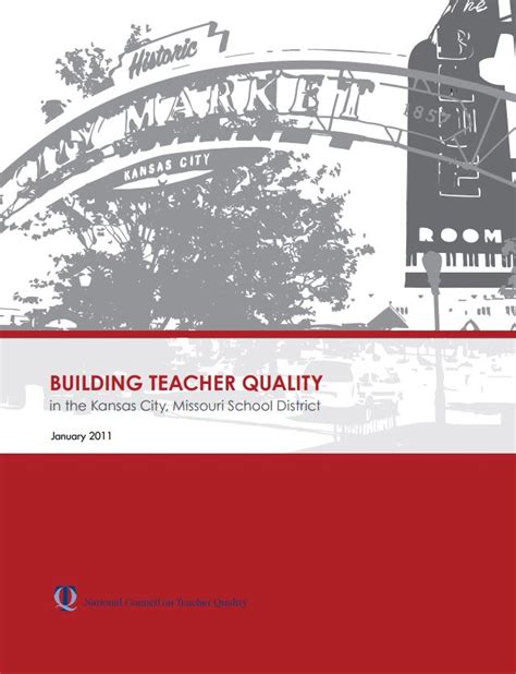 NCTQ: Publications: Building Teacher Quality in the Kansas City ...