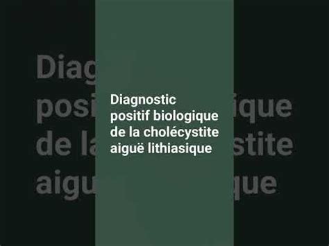 Diagnostic Positif Biologique De La Chol Cystite Aigu Lithiasique