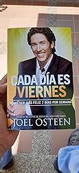 Cada Día es Viernes Spanish Edition Osteen Joel 9780892969876