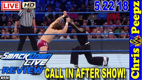 WWE SMACKDOWN LIVE 5 22 2018 FULL REVIEW CALL IN SHOW HD Highlights