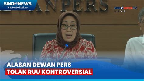 Dewan Pers Tegas Tolak Pasal Kontroversial RUU Penyiaran Revisi Tak