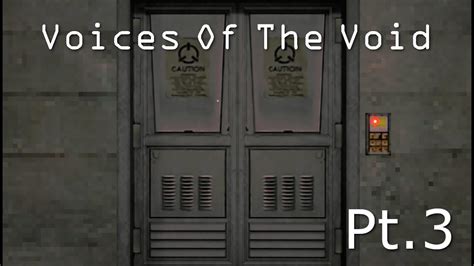 Is Something Trying To Get In Voices Of The Void Full Playthrough Part