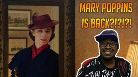 Mary Poppins Is Back Mary Poppins Returns Official Teaser