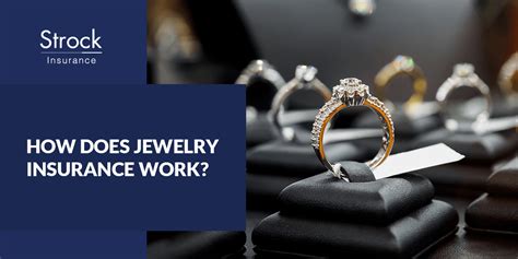 How Does Jewelry Insurance Work Getting Jewelry Insured