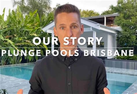 About Plunge Pools Brisbane Our Story