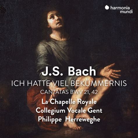 La Chapelle Royale Collegium Vocale Gent Philippe Herreweghe Bach