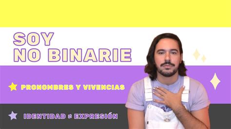 Soy No Binarie Youtube