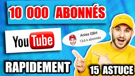 Comment Avoir Des Abonn S Sur Youtube Astuces Youtube