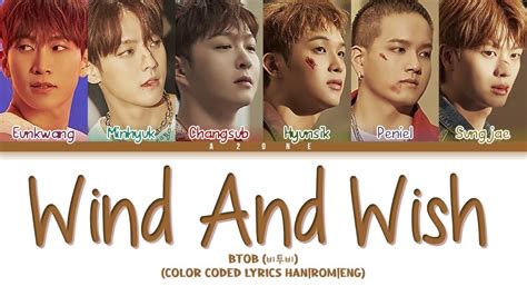 Wind And Wish Btob Color Coded Lyrics Han Rom Eng