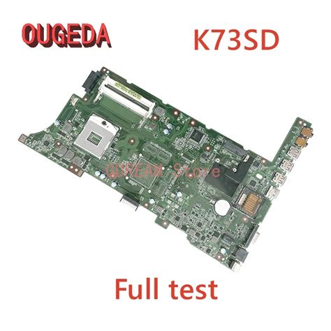 OUGEDA 60 N3YMB1100 B06 Laptop Motherboard K73SD For ASUS K73SD K73S