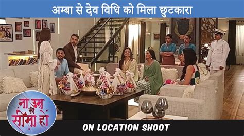 Na Umar Ki Seema Ho On Location Amba Se Dev Vidhi Ko Mila Chutkara