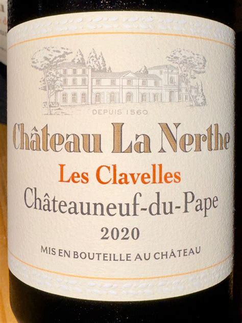 Ch Teau La Nerthe Ch Teauneuf Du Pape Les Clavelles France Rh Ne