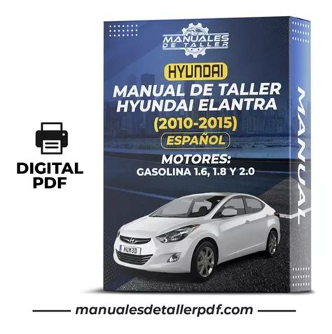 Manual De Taller Hyundai Elantra 2010 2015 Español Cuotas Sin Interés