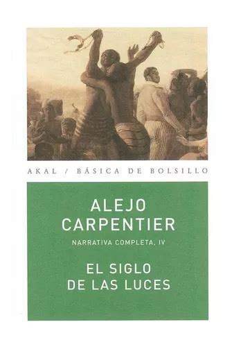 El Siglo De Las Luces Alejo Carpentier Mercadolibre