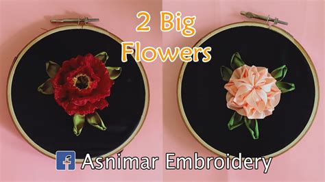 Ribbon Embroidery Tutorial Another Big Flower Design Youtube