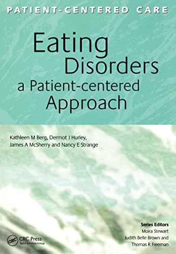 Eating Disorders A Patient Centered Approach Patient Centered Care Series Kathleen M Berg