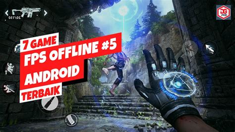 Game Fps Offline Terbaik Android Grafik Hd Youtube